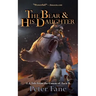The Bear and His Daughter: A Tale from the Canon of Tarn