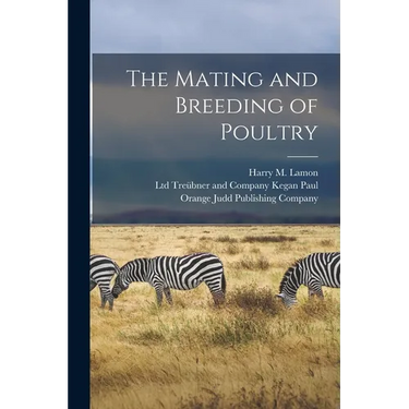The Mating and Breeding of Poultry