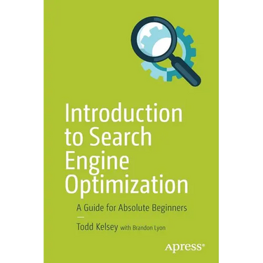 Introduction to Search Engine Optimization: A Guide for Absolute Beginners