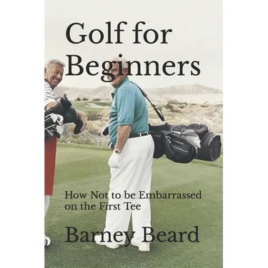 Golf for Beginners: How not to be embarrassed on the first tee