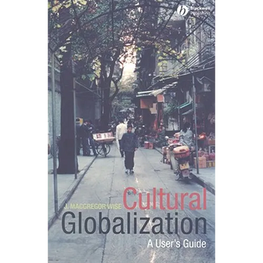 Cultural Globalization: A User's Guide