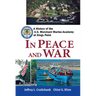 In Peace and War: A History of the U.S. Merchant Marine Academy at Kings Point