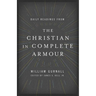 Daily Readings from the Christian in Complete Armour: Daily Readings in Spiritual Warfare