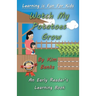 Watch My Potatoes Grow: An Early Readers Learning Book