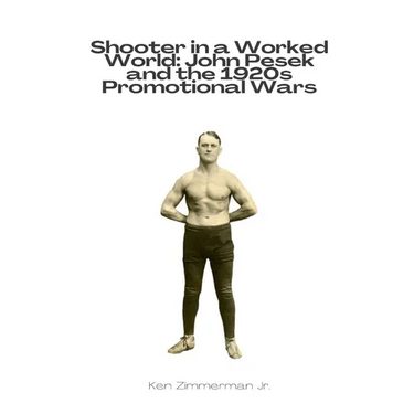 Shooter in a Worked World: John Pesek and the 1920s Promotional Wars