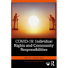 Covid-19: Individual Rights and Community Responsibilities