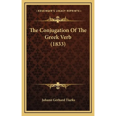 The Conjugation Of The Greek Verb (1833)