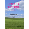 Summer Is a Short Season