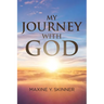 My Journey with God
