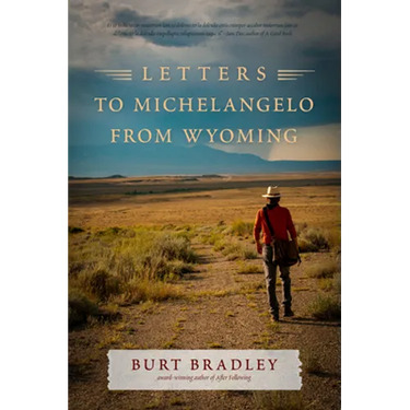 Letters to Michelangelo from Wyoming