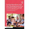 Family Narratives and the Development of an Autobiographical Self: Social and Cultural Perspectives on Autobiographical Memory