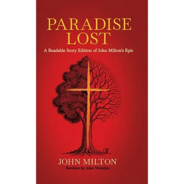 Paradise Lost: A Readable Story Edition of John Milton's Epic (Easy-to-read Version)