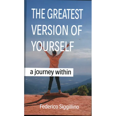Greatest Version of Yourself: A Journey Within