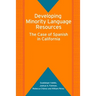 Developing Minority Language Resources: The Case of Spanish in California