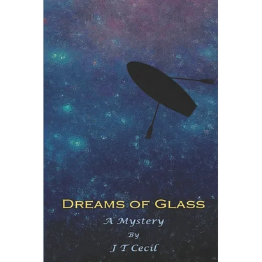 Dreams of Glass: A Mystery