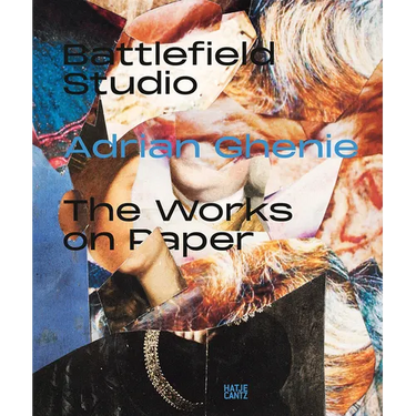 Adrian Ghenie: Battlefield Studio: The Works on Paper