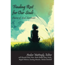Finding Rest for Our Souls: Stories of Soul Survivors