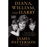 Diana, William, and Harry: The Heartbreaking Story of a Princess and Mother