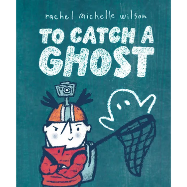 To Catch a Ghost