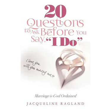 20 Questions to Ask Before You Say, I Do: Marriage is God Ordained