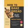 How to Bake Bread: The Five Families of Bread