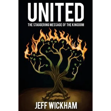 United: The Staggering Message of the Kingdom