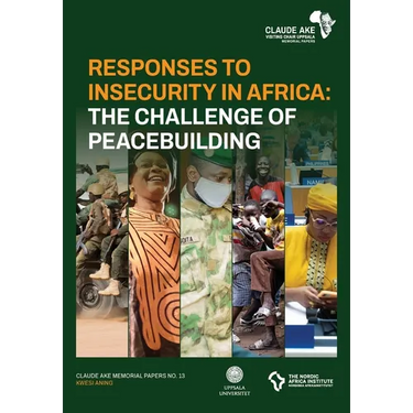 Responses to Insecurity in Africa: The Challenge of Peacebuilding