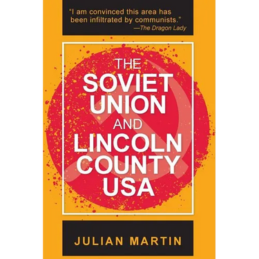 The Soviet Union and Lincoln County USA