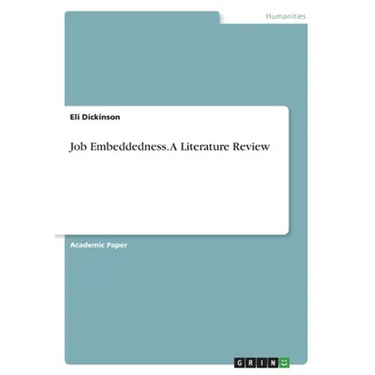 Job Embeddedness. A Literature Review