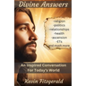 Divine Answers: An Inspired Conversation for Today's World
