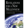 Revelations for a New Millennium
