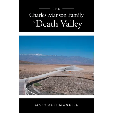 The Charles Manson Family in Death Valley