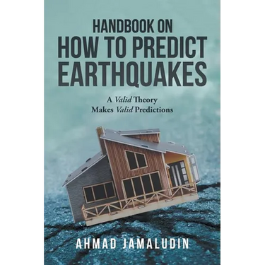 Handbook on How to Predict Earthquakes: A Valid Theory Makes Valid Predictions