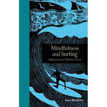 Mindfulness and Surfing: Reflections for Saltwater Souls