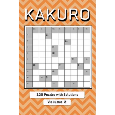 Kakuro Puzzle Book for Adults: Cross Sums Math Logic Puzzles Volume 2
