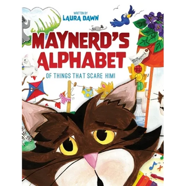 Maynerd's Alphabet of Things that Scare Him!