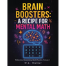 Brain Boosters: A Recipe for Mental Math