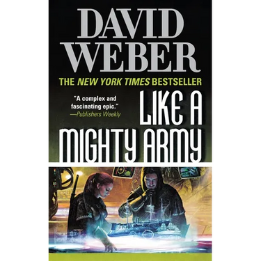 Like a Mighty Army: A Novel in the Safehold Series (#7)