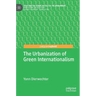 The Urbanization of Green Internationalism