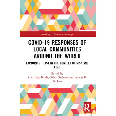 Covid-19 Responses of Local Communities around the World: Exploring Trust in the Context of Risk and Fear