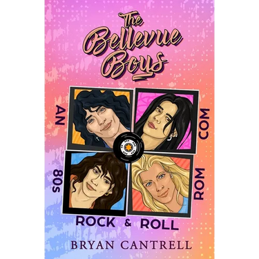The Bellevue Boys: A Gen X Rock 'n' Roll Rom-Com from the MTV Era
