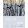Ancient Light: Poems Volume 94