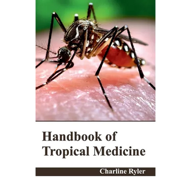 Handbook of Tropical Medicine