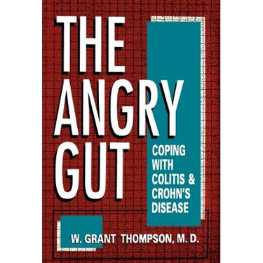 Angry Gut: Coping with Colitis and Crohn's Disease