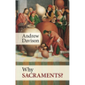 Why Sacraments?