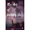The Art of Letting Go: Poetry for the Seekers