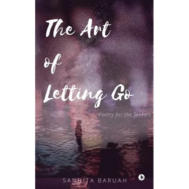 The Art of Letting Go: Poetry for the Seekers