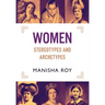 Women, Stereotypes and Archetypes