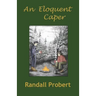 An Eloquent Caper