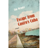 Escape from Castro's Cuba